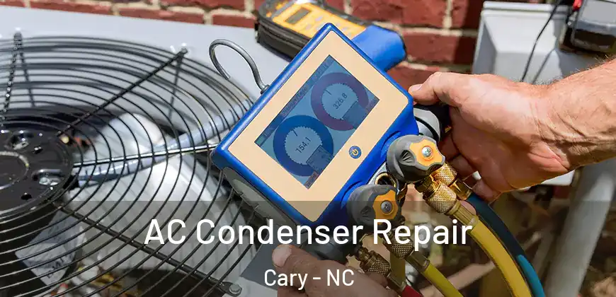  AC Condenser Repair Cary - NC