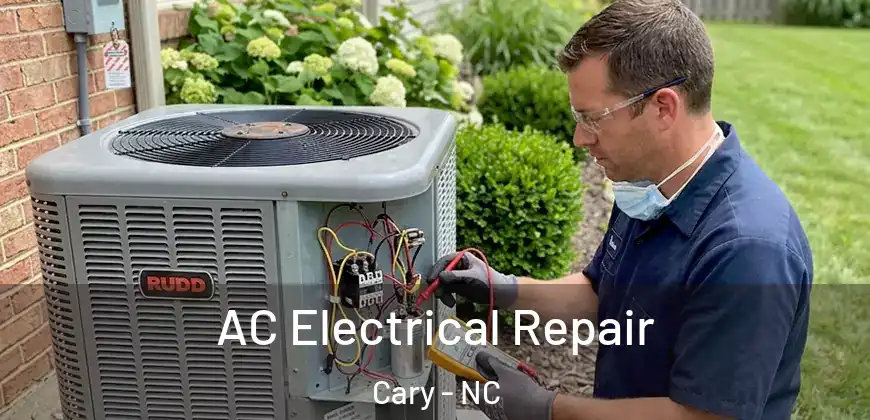 AC Electrical Repair Cary - NC