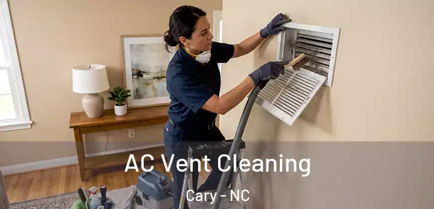 AC Vent Cleaning Cary - NC