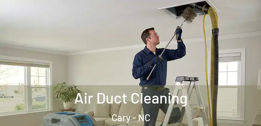  Air Duct Cleaning Cary - NC
