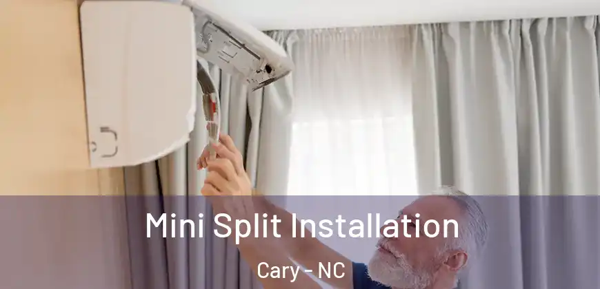 Mini Split Installation Cary - NC